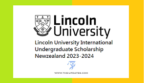 Lincoln University 2023 International Undergraduate Scholarship, New Zeeland: (Deadline 31 October 2023)