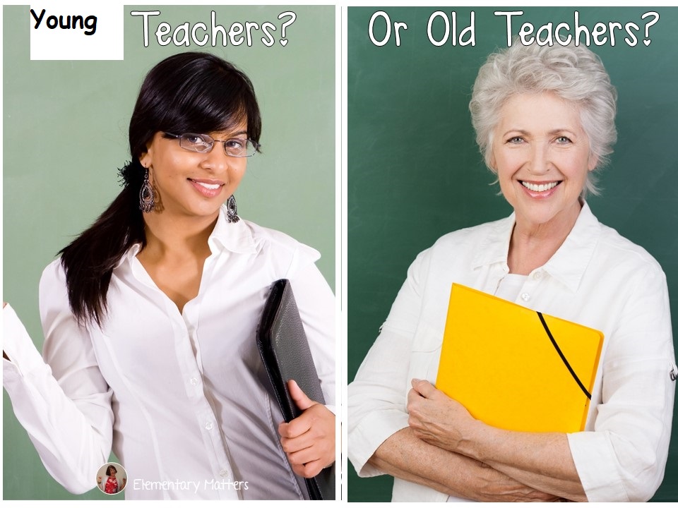 who is the best teacher in teaching ? Young one or old one ?