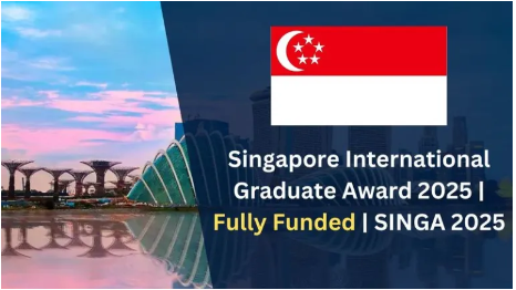 Singapore International Graduate Award 2025 Fully Funded SINGA 2025   Singa33 